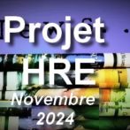 HRE – Etat d&rsquo;avancement au 30 novembre 2024